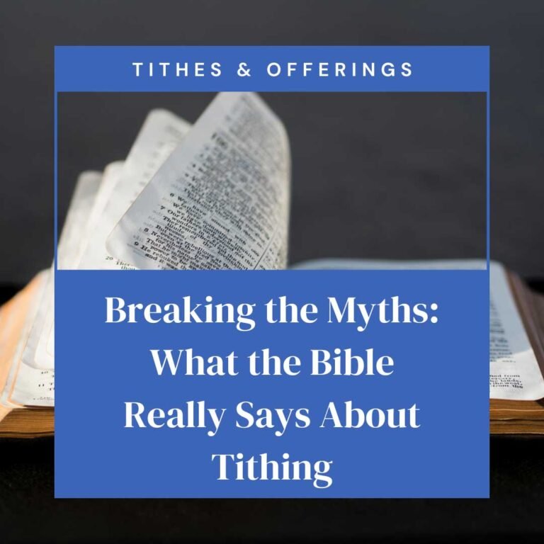 Breaking the Myths: What the Bible Really Says About Tithing